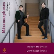Hongyi Mo, John Etsell - Métamorphoses: Poulenc on Violin & Piano (2025)