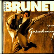 Alain Brunet Quartet - Alain Brunet Quartet Joue Gainsbourg (1993)