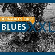 Blues XXL - Bernard's First Blues Xxl (Remastered) (2021)