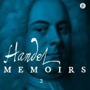 Richard Wistreich - Handel: Memoirs 3 (2024) Hi-Res