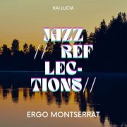 Ergo Montserrat - Jazz Reflections (2023)