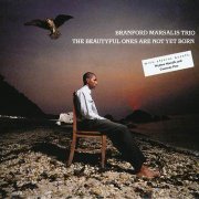 Branford Marsalis Trio - The Beautyful Ones Are Not Yet Born (1991) CD Rip