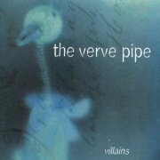 The Verve Pipe - Villains (1996)