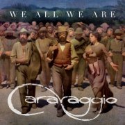 Caravaggio - We All We Are (2025) [Hi-Res]