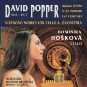 Plzen Radio Symphony Orchestra, Dominika Hošková - David Popper, Prague Jewish Cello Virtuoso and Composer: Virtuoso Works for Cello and Orchestra (2026)