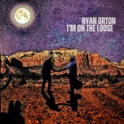 Ryan Orton - I'm On The Loose (2025)