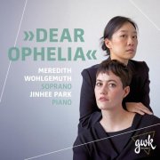 Meredith Wohlgemuth, Jinhee Park - Dear Ophelia (2025) [Hi-Res]