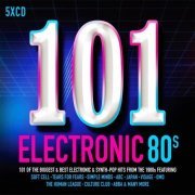 VA - 101 Electronic 80s [5CD] (2017)