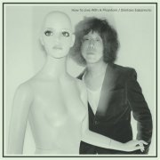 Shintaro Sakamoto - How To Live With A Phantom (2011)