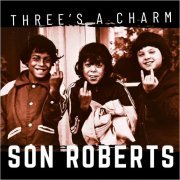 Son Roberts - Three's A Charm (2019)