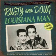 Rusty and Doug - Louisiana Man: The Singles Collection 1953-62 (2024)