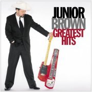 Junior Brown - Greatest Hits (2004)