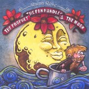 Raina Rose - The Prophet, The Panhandler, and The Moon (2006)