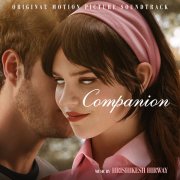 Hrishikesh Hirway - Companion (Original Motion Picture Soundtrack) (2025) [Hi-Res]