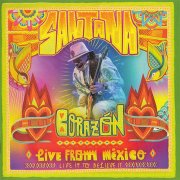 Santana - Corazón: Live From Mexico - Live It to Believe It (2014)