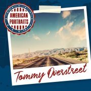 Tommy Overstreet - American Portraits: Tommy Overstreet (2020)