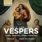 I Fagiolini, Robert Hollingworth - 1612 Italian Vespers (2025) [Hi-Res]