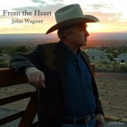 John Wagner - From The Heart (2023)