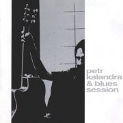 Petr Kalandra - Petr Kalandra & Blues Session (1993)