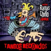 Ranas Dúo Porteño de Tango & Chino Laborde - Tangos Redondos (2026)