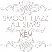 Smooth Jazz All Stars - Smooth Jazz All Stars Perform the Music of Kem (2015)