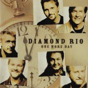 Diamond Rio - One More Day (2001)