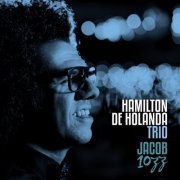 Hamilton de Holanda - Jacob 10ZZ (2018) [Hi-Res]