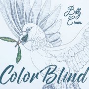 Billy Crain - Colorblind (2019)