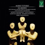 Marcello Prayer - Mario Totaro: Ex Oedipo (Mélodrame for Reciters & Chamber Ensemble) (2021)