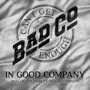 Bad Company - In Good Company (The Best Of The Tribute To Bad Company) (2026)