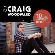 Craig Woodward - Chasing Strangers (10 Year Anniversary Edition) (2022)