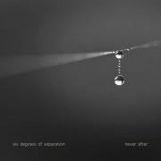 Six Degrees of Separation - Never After (2024)