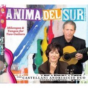 The Castellani-Andriaccio Duo - Anima del sur: Milongas and Tango for 2 Guitars (2013)