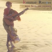 Kimmie Rhodes - Rich From The Journey (2000) Lossless