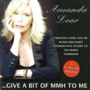 Amanda Lear - ...Give A Bit Of Mmh To Me (2010)