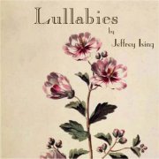 Jeffrey Ising - Lullabies (2022)