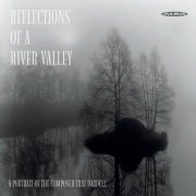 Various Artists - Reflections of a River Valley (2019)