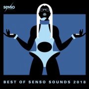 VA - Best of Senso Sounds 2018 (2018)