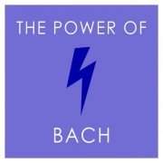 VA - The Power of Bach (2020)