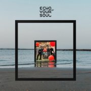 Echo of Your Soul - Echo of Your Soul (2026) [Hi-Res]