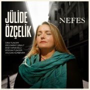 Jülide Özcelik - Nefes (2019) [Hi-Res]