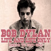 Bob Dylan - Life and Life Only (2011)