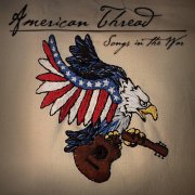 American Thread - Songs in the War (2014)