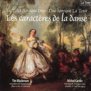 Duo Baroque La Tour, Tim Blackmore, Michel Cardin - Les caractères de la danse (2017)