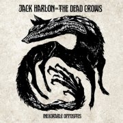 Jack Harlon & The Dead Crows - Inexorable Opposites (2026) Hi-Res