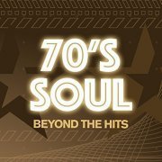 VA - 70s Soul - Beyond The Hits (2016)