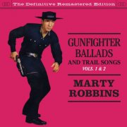 Marty Robbins - Gunfighter Ballads and Trail Songs Vols 1 & 2 (2021)