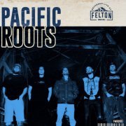 Pacific Roots - Pacific Roots (Recorded Live at Felton Music Hall) (2021)