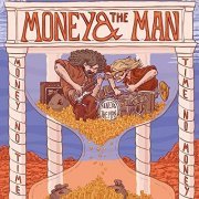 Money & The Man - Money No Time, Time No Money (2021) Hi Res