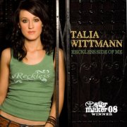 Talia Wittmann - Reckless Side of Me (2007)